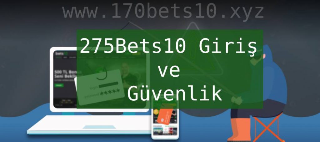 275Bets10 Giriş ve Güvenlik